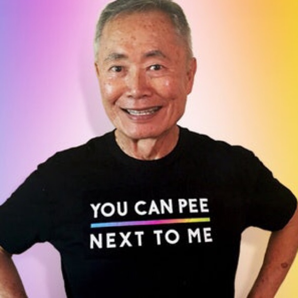 OMAZE George Takei “You Can Pee Next To Me” Pride